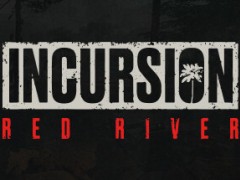 《Incursion Red River》登陆Steam PvE合作战斗射击